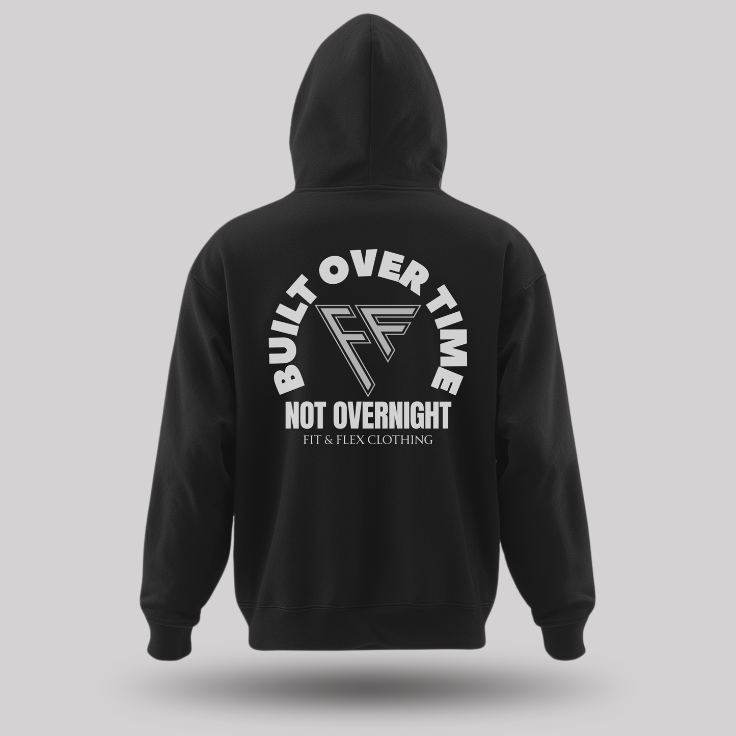 Built Over Time - Not Overnight Hoodie